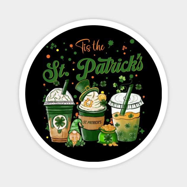 Tis the St Patrick's day drink coffee latte Magnet by Giftyshoop